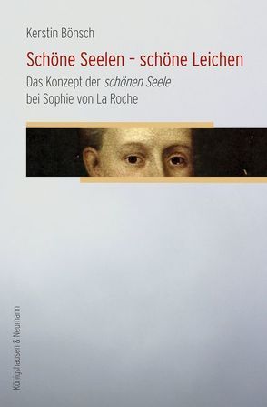 Schöne Seelen – schöne Leichen von Bönsch,  Kerstin