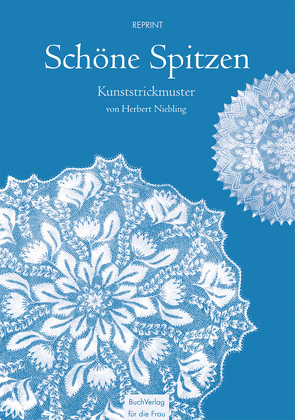 Schöne Spitzen von Niebling,  Herbert