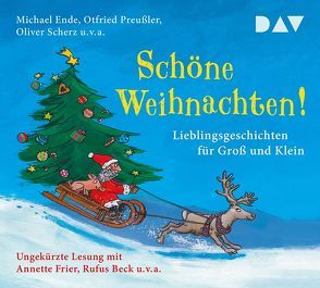 Schöne Weihnachten! Lieblingsgeschichten für Groß und Klein von Beck,  Rufus, Bülow,  Johann von, Ende,  Michael, Frier,  Annette, Preussler,  Otfried, Scherz,  Oliver