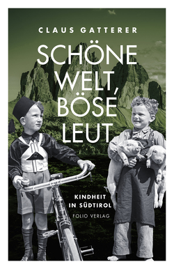 Schöne Welt, böse Leut von Dusini,  Arno, Gatterer,  Claus