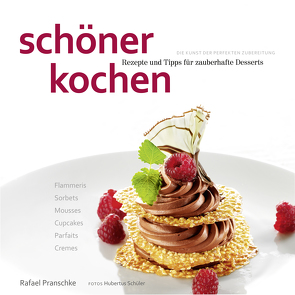 schöner kochen – Desserts. ePub-Version von Köstler,  Doreen, Pranschke,  Rafael