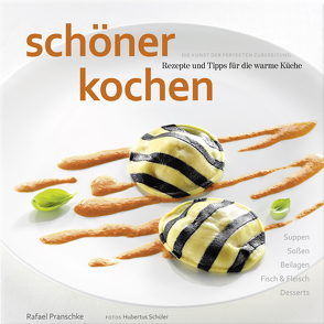 schöner kochen – warme Küche. ePub-Version von Pranschke,  Rafael, Schüler,  Hubertus