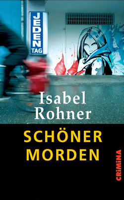 Schöner morden von Rohner,  Isabel