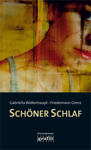 Schöner Schlaf von Grenz,  Friedemann, Wollenhaupt,  Gabriella