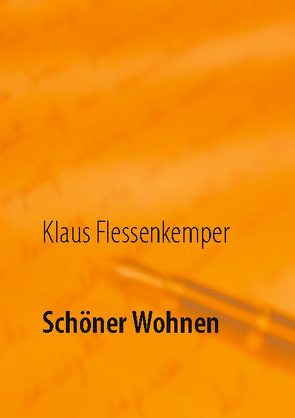 Schöner Wohnen von Flessenkemper,  Klaus