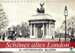 Schönes altes London in historischen Bildern (Tischkalender 2020 DIN A5 quer) von CALVENDO