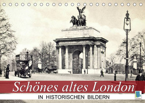 Schönes altes London in historischen Bildern (Tischkalender 2022 DIN A5 quer) von CALVENDO