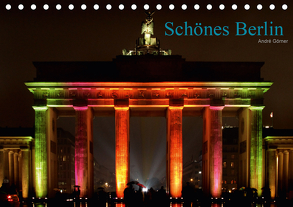 Schönes Berlin (Tischkalender 2020 DIN A5 quer) von Görner,  André