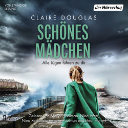 Schönes Mädchen – Alle Lügen führen zu dir von Douglas,  Claire, Honert,  Hedi, Kelling Bergner,  Madiha, Marinovic,  Ivana, Poolman,  Frauke, Poolman,  Marylu, Reithmeier,  Nina, Schalla,  Björn, West,  Nina