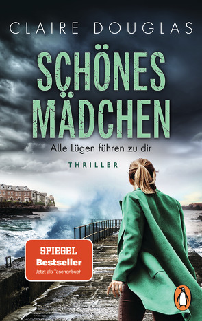 Schönes Mädchen – Alle Lügen führen zu dir von Douglas,  Claire, Marinovic,  Ivana