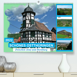 Schönes Ostthüringen (Premium, hochwertiger DIN A2 Wandkalender 2022, Kunstdruck in Hochglanz) von Müller,  Gerdhold