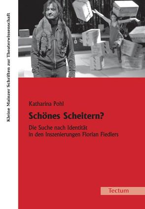 Schönes Scheitern? von Pohl,  Katharina