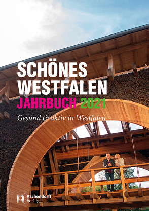 Schönes Westfalen – Jahrbuch 2021 von Kracht,  Peter