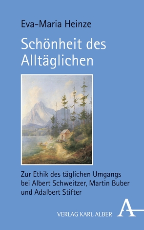 Schönheit des Alltäglichen von Heinze,  Eva-Maria