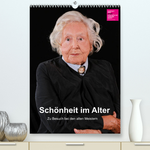 Schönheit im Alter – Zu Besuch bei den alten Meistern (Premium, hochwertiger DIN A2 Wandkalender 2022, Kunstdruck in Hochglanz) von Vincke,  Andreas