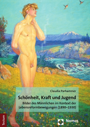 Schönheit, Kraft und Jugend von Parhammer,  Claudia