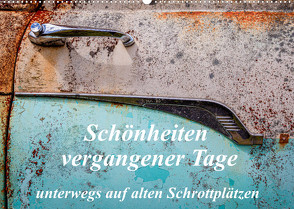 Schönheiten vergangener Tage – unterwegs auf alten Schrottplätzen (Wandkalender 2023 DIN A2 quer) von Schürholz,  Peter