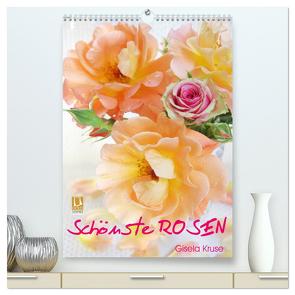 Schönste Rosen (hochwertiger Premium Wandkalender 2024 DIN A2 hoch), Kunstdruck in Hochglanz von Kruse,  Gisela