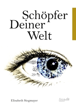 Schöpfer deiner Welt von Siegmayer,  Elisabeth