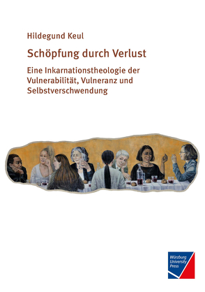 Schöpfung durch Verlust von Keul,  Hildegund