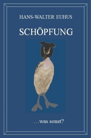 Schöpfung von Euhus,  Hans-Walter