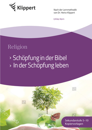 Schöpfung in der Bibel – In der Schöpfung leben von Kern,  Ulrike