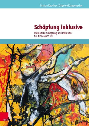 Schöpfung inklusive von Keuchen,  Marion, Klappenecker,  Gabriele, Nosek,  Natalia