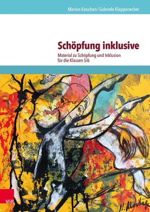 Schöpfung inklusive von Keuchen,  Marion, Klappenecker,  Gabriele