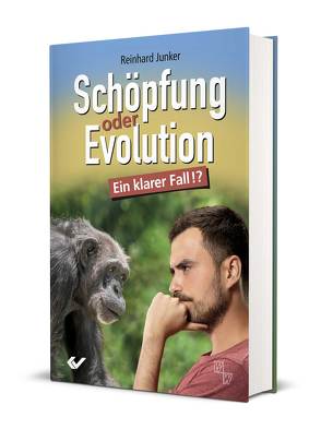 Schöpfung oder Evolution von Junker,  Reinhard