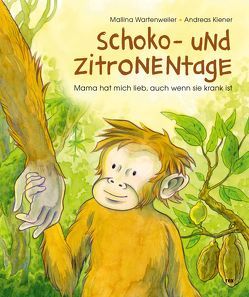 Schoko- und Zitronentage von Kiener,  Andreas, Wartenweiler,  Mallina