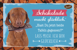 „Schokolade macht glücklich.“ – „Hast du jetzt beide Tafeln gegessen?“ – Lass mich. Ich bin glücklich. von Engeln,  Reinhard