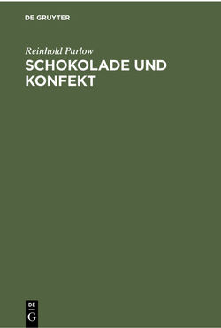 Schokolade und Konfekt von Parlow,  Reinhold