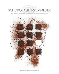 Schokoladen-Sommelier von Padovani,  Clara, Padovani,  Gigi, Petroni,  Fabio