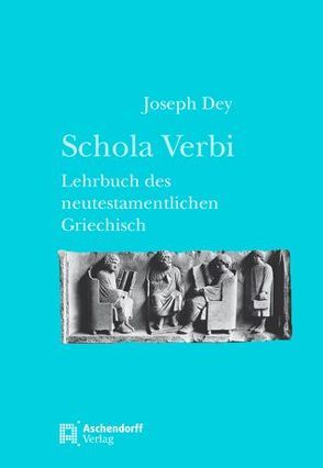 Schola Verbi von Dey,  Joseph, Dumbruch,  Bernhard