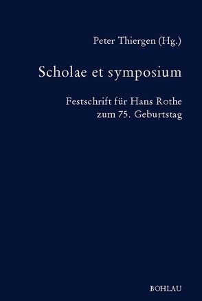 Scholae et symposium von Thiergen,  Peter