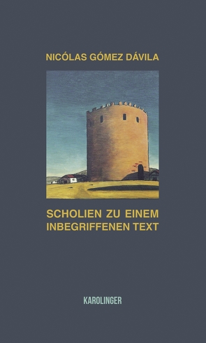 Scholien zu einem inbegriffenen Text von Dávila,  Nicolas Gómez