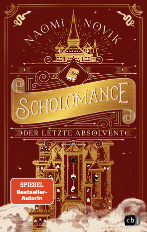 Scholomance – Der letzte Absolvent von Attwood,  Doris, Novik,  Naomi