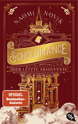 Scholomance – Der letzte Absolvent von Attwood,  Doris, Novik,  Naomi