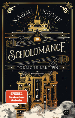 Scholomance – Tödliche Lektion von Attwood,  Doris, Novik,  Naomi