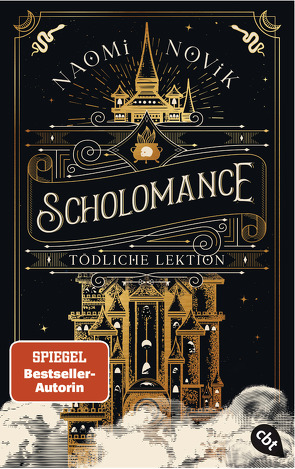 Scholomance – Tödliche Lektion von Attwood,  Doris, Novik,  Naomi