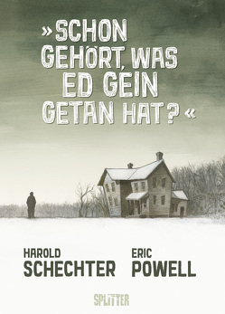 Schon gehört, was Ed Gein getan hat? von Powell,  Eric, Schechter,  Harold