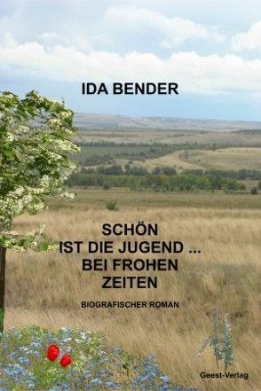 Schön ist die Jugend bei frohen Zeiten von Bender,  Ida