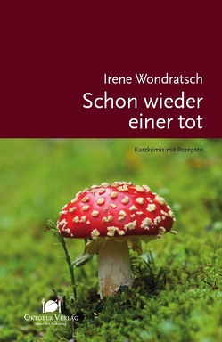 Schon wieder einer tot von Wondratsch,  Irene