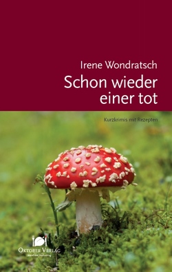 Schon wieder einer tot von Wondratsch,  Irene