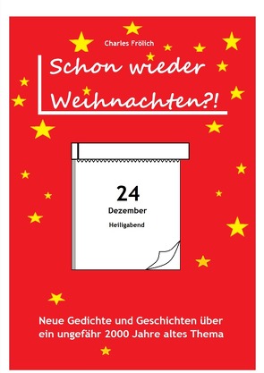 Schon wieder Weihnachten? von Frölich,  Charles