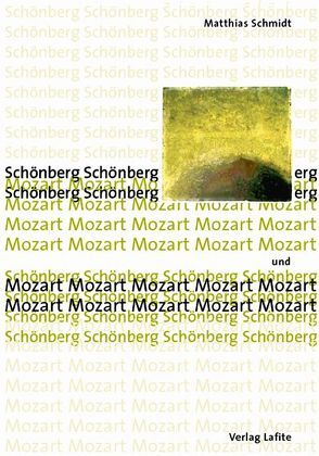 Schönberg und Mozart von Schmidt,  Matthias