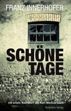 Schöne Tage von Innerhofer,  Franz