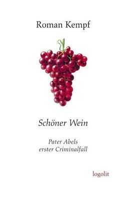 Schöner Wein von Kempf,  Roman