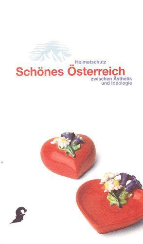 Schönes Österreich von Beck,  Lukas, Johler,  Reinhard, Nikitsch,  Herbert, Tschofen,  Bernhard