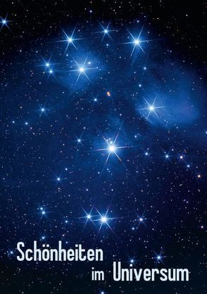 Schönheiten im Universum (Posterbuch DIN A2 hoch) von MonarchC,  k.A.
